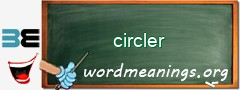 WordMeaning blackboard for circler